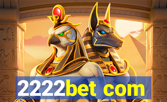 2222bet com